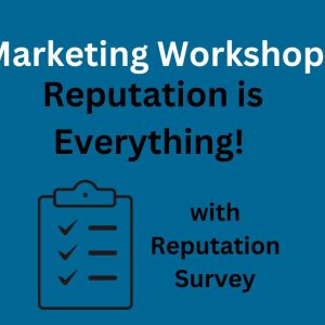 Workshop-Professionalism for Writers- Reputation is Everything with Reputation Survey (Copy)