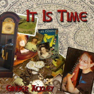 It Is Time by Ginger Ackley