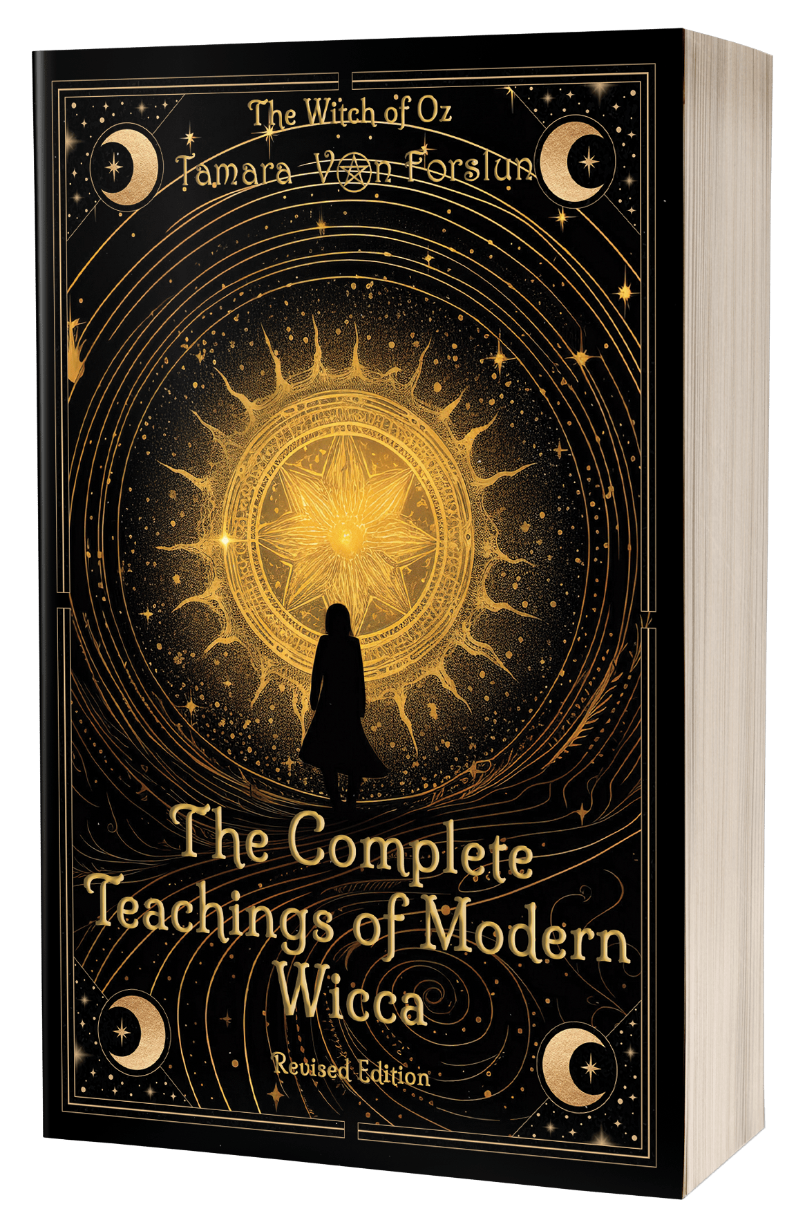 The Complete Teachings of Modern Wicca For The Seeker 